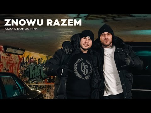 Kizo x Bonus RPK - ZNOWU RAZEM