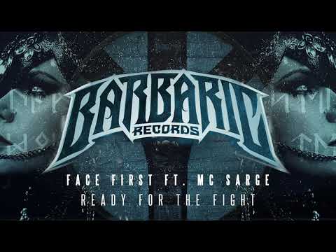 Face First ft. MC Sarge - Ready For The Fight