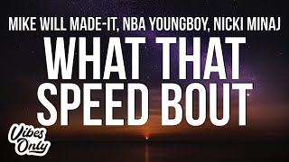 Mike WiLL Made-It - What That Speed Bout?! (Lyrics
