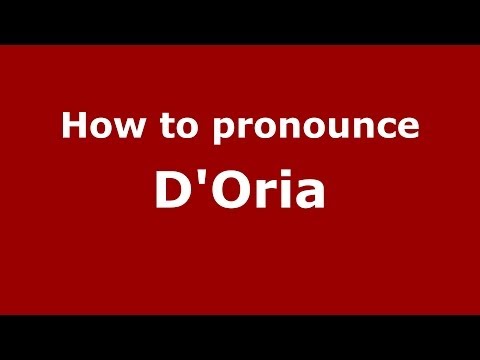 How to pronounce D'Oria (Italian/Italy) - PronounceNames.com