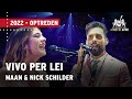Nick Schilder & Maan - Vivo Per Lei | De Vrienden van Amstel LIVE 2022