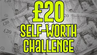 Self-Worth with a £20 Note