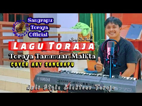 Lagu Toraja, Toraya Tammuan Mali'ta / Ary Sangrapu/ Cipt. Salma Margareth