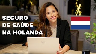 SEGURO SAÚDE - HOLANDA l Dicas valiosas! Escolha o seu seguro de saúde na Holanda