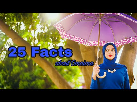 25 Facts about Omaima - Introduction