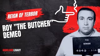 Reign Of Terror | Roy &quot;The Butcher&quot; DeMeo | The True Story