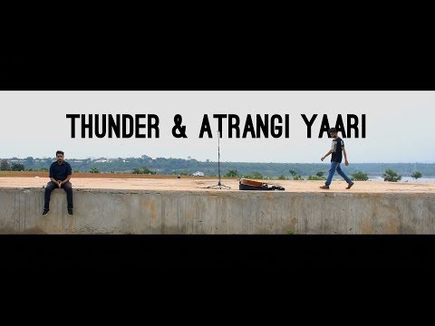 Kshitij Singh Thunder X Atrangi Yaari