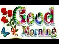GOOD MORNING Video