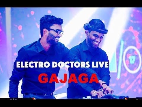 GAJAGA ( LIVE ) - ELECTRO DOCTORS ( FT ANTOINETTE & RIDMA )