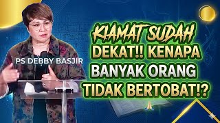 Download lagu KIAMAT SUDAH DEKAT!!? KENAPA MASIH BANYAK ORANG TIDAK BERTOBAT????- PS DEBBY BASJIR  mp3