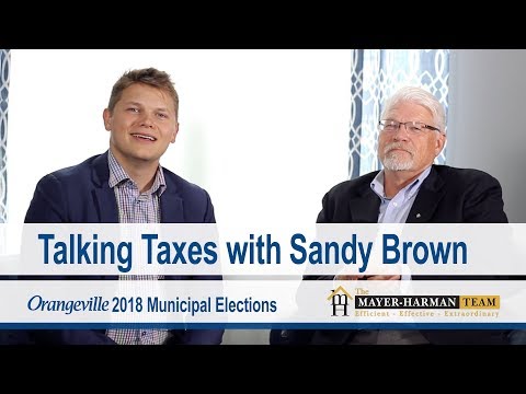 Sandy Brown - Taxes - Running for Mayor - 2018 Orangeville Elections