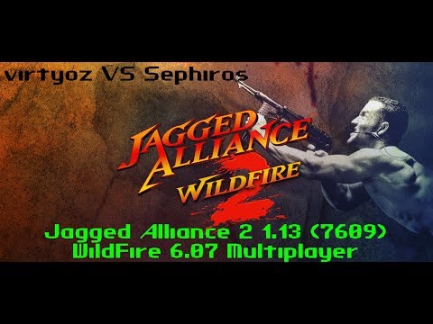 Jagged Alliance 2 1.13 (7609) WildFire 6.07 Multiplayer Sector A2