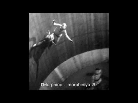 Video thumbnail for L’Morphiniya 29