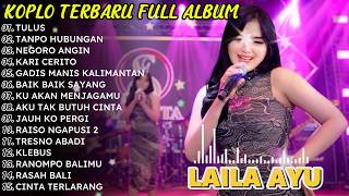 Download lagu TANPO HUBUNGAN_LAILA AYU FULL ALBUM TERBARU_DANGDUT KOPLO VIRAL TIKTOK_KOPLO DANGDUT mp3