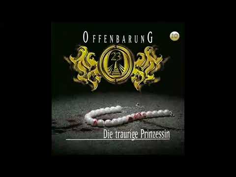 Offenbarung 23 - Folge 10: Die traurige Prinzessin (Komplettes Hörspiel)