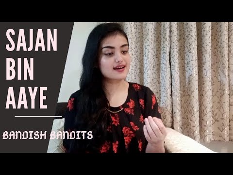 Sajan Bin | Bandish Bandits | Parvathi Nair | Shankar Ehsaan Loy | Shivam Mahadevan, Jonita Gandhi