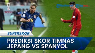 Prediksi Skor Jepang vs Spanyol di Ajang Piala Dunia 2022 Qatar, Baru Pertama Kali Bertemu di 2001