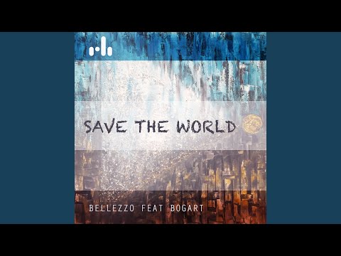 Save the World (feat. Bogart)