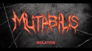 Mutabilis - Isolation