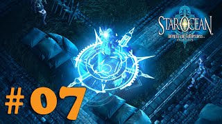 スターオーシャン5 -Integrity and Faithlessness- 細々実況 #07