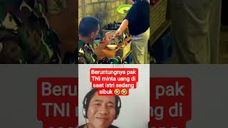 kocak,,tipu daya pak TNI kepada istrinya 🤣 kocak,,tipu daya pak TNI kepada istrinya 🤣