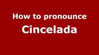 How to pronounce Cincelada