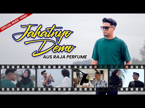 Jahatnya Demo - Aus Raja Perfume ( Official Music Video )