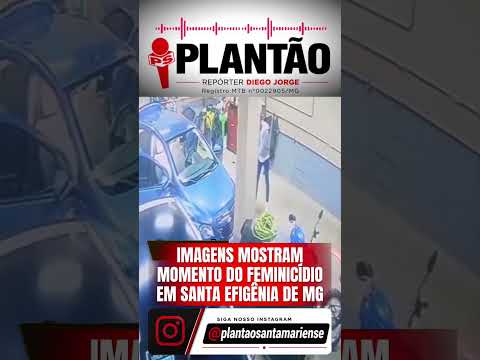 Imagens mostram momento do feminicídio em Santa Efigênia de Minas - 02/06/2026