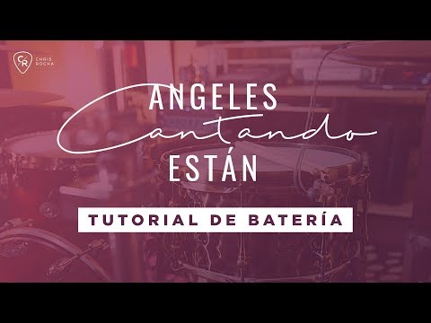 TUTORIAL- BATERIA: ANGELES CANTANDO ESTAN 🎙️SECUENCIA🎙️ FT INGRID ROSARIO CHRIS ROCHA CANAL OFICIAL