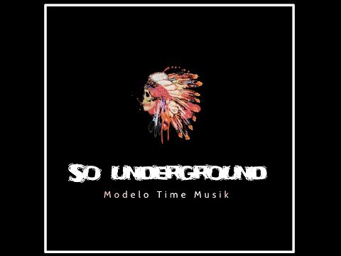 Modelo Time Musik - So Underground (Original Mix)