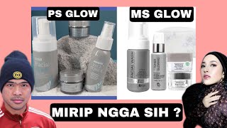 MS GLOW VS PS GLOW, MIRIP KAH