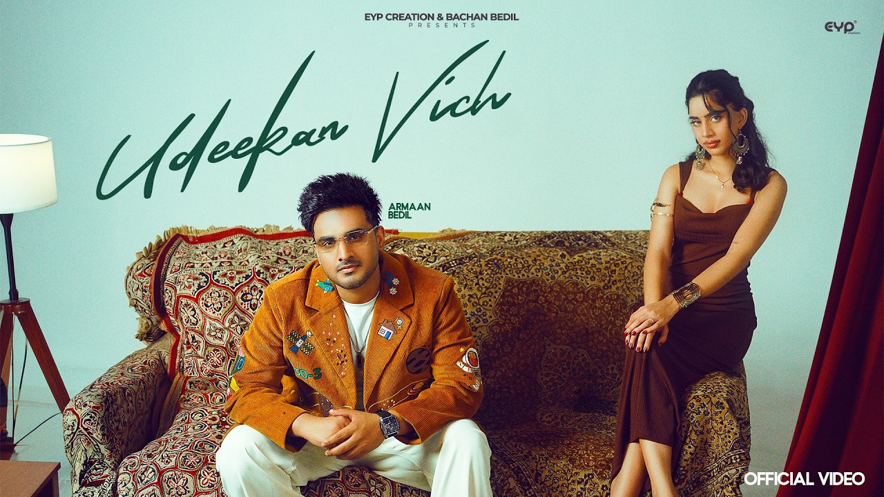 Udeekan Vich Lyrics | Armaan Bedil
