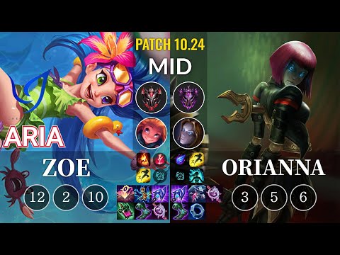 CGA Aria Zoe vs Orianna Mid - KR Patch 10.24