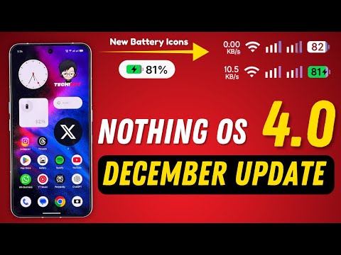 Nothing OS 4.0 December Update – New Battery Icons & Improvements! 🚀