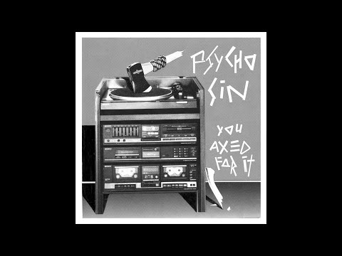 Psycho Sin - You Axed For It 87 Ep