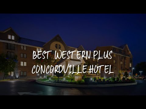 Best Western Plus Concordville Hotel Review - Concordville , United States of America