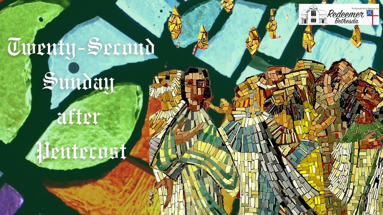 Twenty-second Sunday after Pentecost, Proper 27, Redeemer Bethesda, 2025