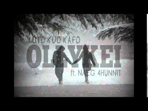Ollykei - Loto Kuo Kafo ft. Nae.G 4Hunnit (beats by Hopi King)