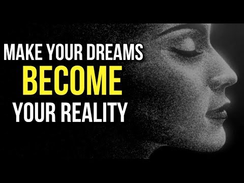 How to MAKE Your DREAMS BECOME Your REALITY - 4 Simple Steps to MANIFEST WHAT YOU WANT! (Learn this) Video