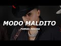Modo Maldito - Fuerza Regida (Letra/Lyrics)