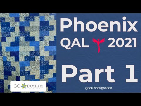 Phoenix Quilt Along - November 6th 2021  Part 1