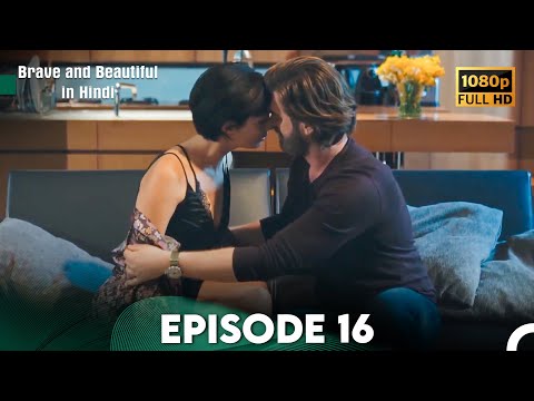Brave and Beautiful in Hindi - Episode 16 Hindi Dubbed (FULL HD)