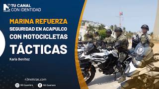 Marina refuerza seguridad en Acapulco con motocicletas tácticas