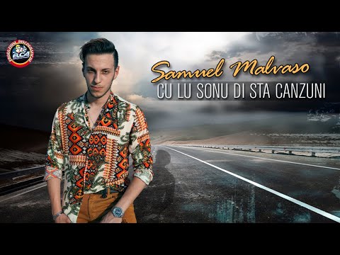 Samuel Malvaso - Cu lu sonu di sta canzuni - Video ufficiale 2020