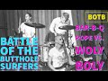 Battle of the Butthole Surfers Day 110 - Bar-B-Q Pope vs. Woly Boly