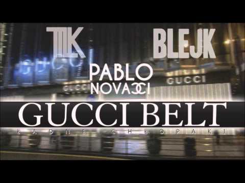PABLO NOVACCI x BLEJK x (GUCCI BELT) X prod by ThisIsLouieKietlon x SHOT BY @AZaeProduction