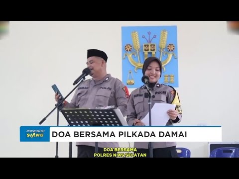 POLRES NIAS SELATAN GELAR DOA BERSAMA DALAM RANGKA PILKADA DAMAI 2024