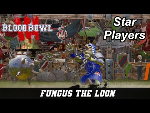 Blood Bowl 3 Star Players: Fungus The Loon