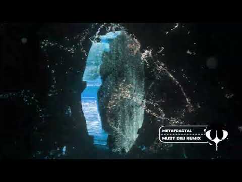 Video thumbnail for MetaFractal (MUST DIE! Remix)