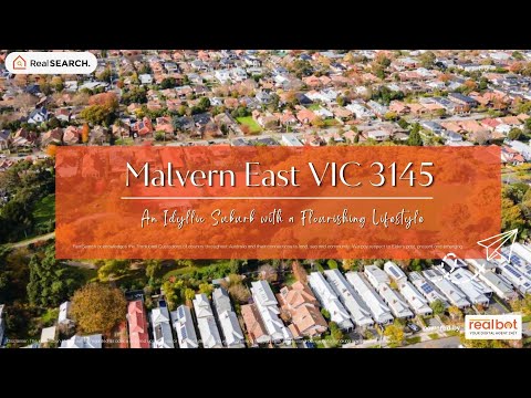 Suburb Profile: Malvern East VIC - An Idyllic Suburb with a Flourishing Lifestyle